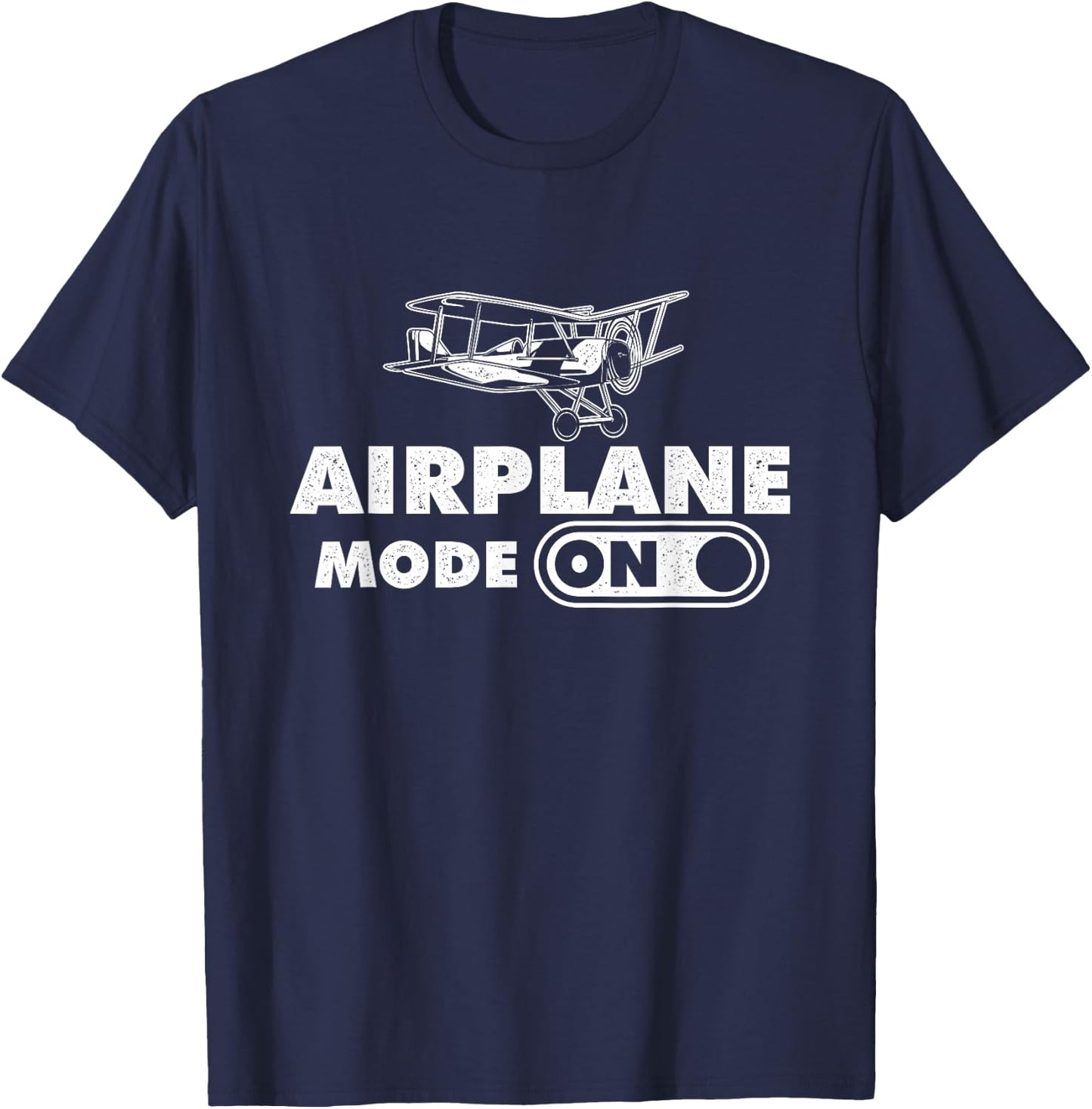 Airplane Mode On - Aviation Enthusiast Aviator Airline Pilot T-Shirt - T-Shirt | Navy