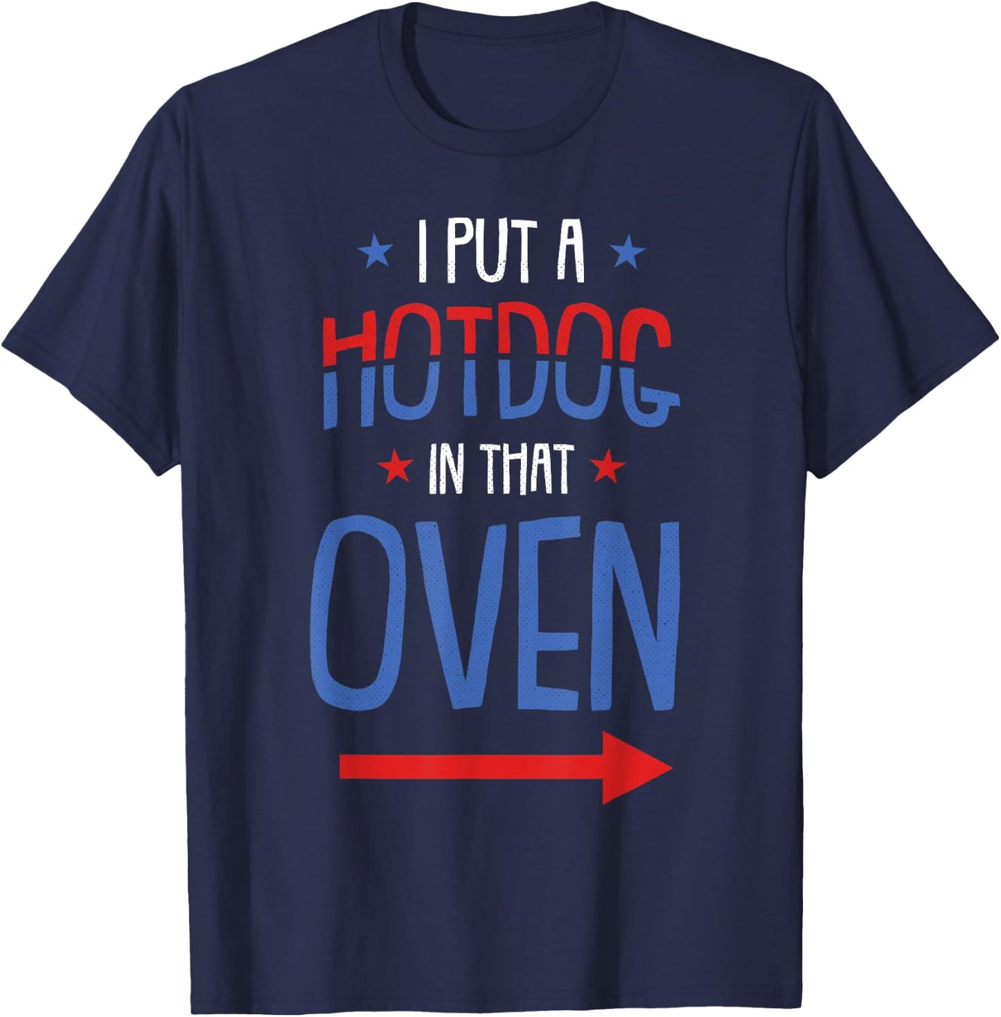 Put Hotdog In That Oven 4th Of July Pregnancy Announcement T-Shirt - T-Shirt | Navy