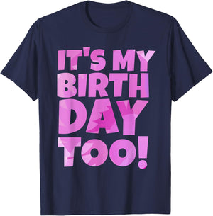 Pink It's My Birthday Too Fun 2023 Twins Tripplets Birthday T-Shirt - T-Shirt | Navy