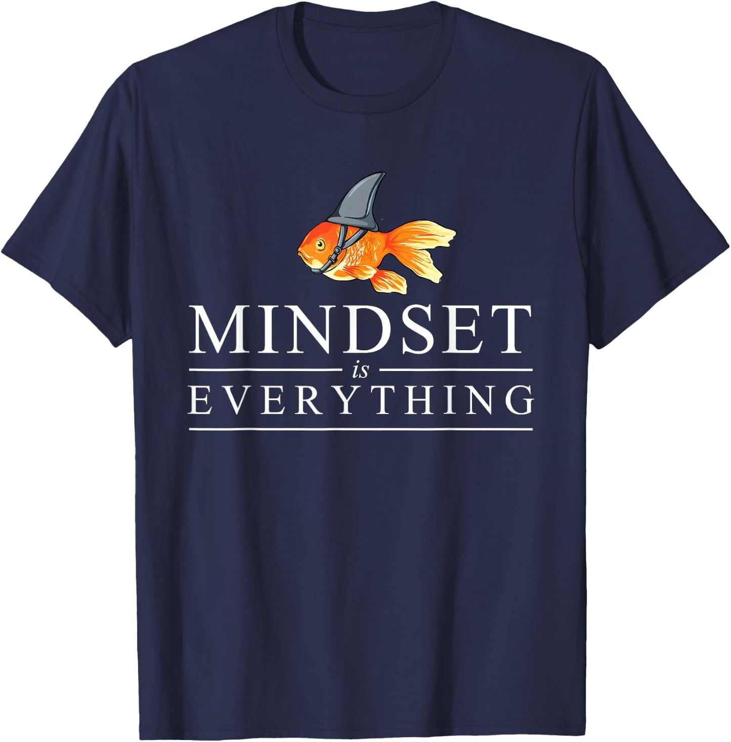 Mindest is Everything - Motivational Quote Inspiration Small T-Shirt - T-Shirt | Navy