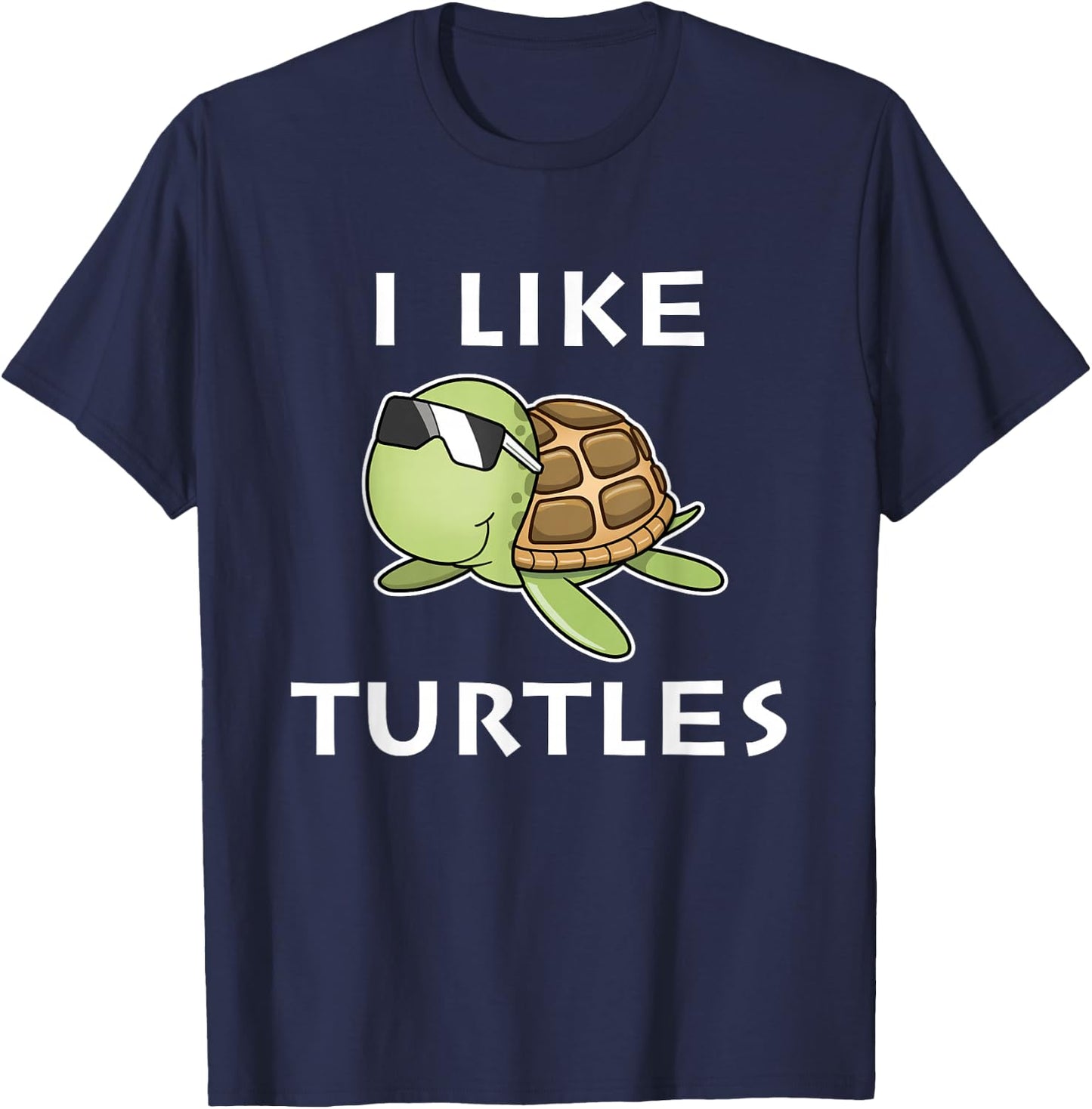 I like Turtles Tortoise Sea Animal Funny Gift T-Shirt - T-Shirt | Navy