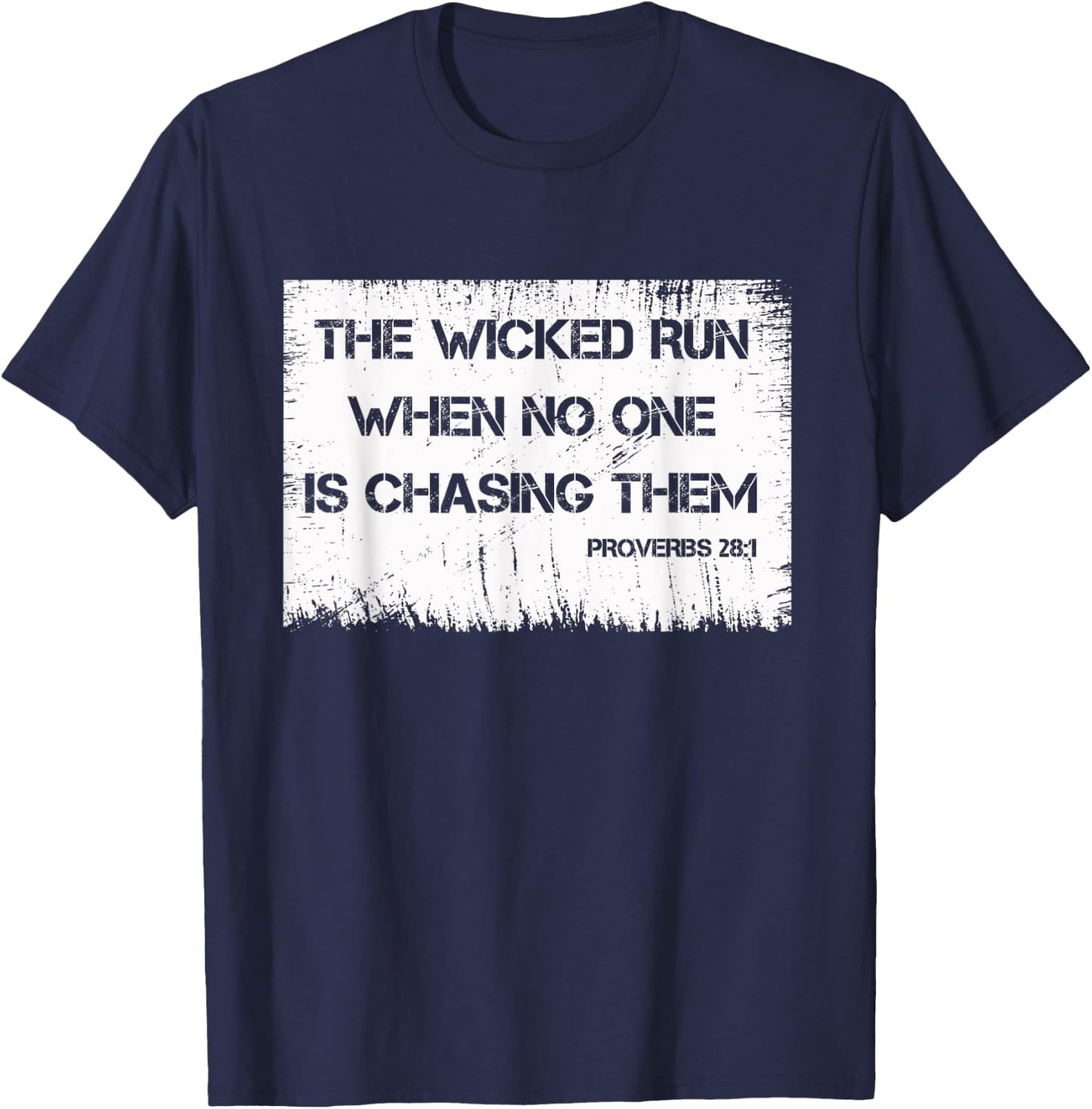 Runner - The Wicked Run When No One Is Chasing Them Proverbs T-Shirt - T-Shirt | Navy