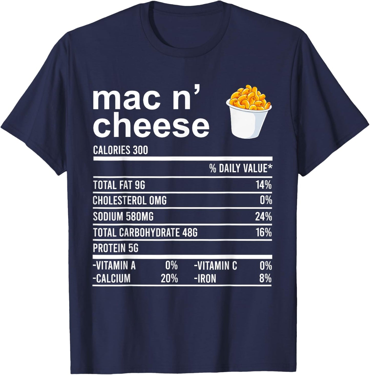 Funny Thanksgiving Food Apparel, Mac N'Cheese Nutrition Fact T-Shirt - T-Shirt | Navy