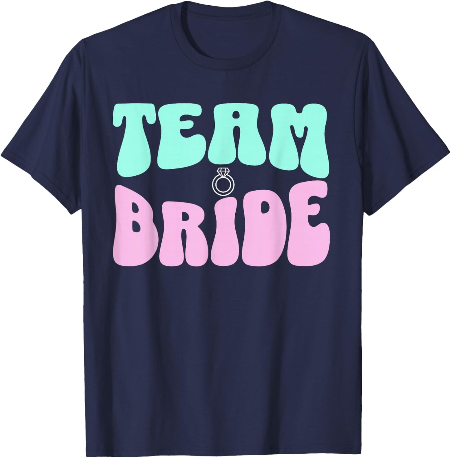 Team Bride Bachelorette Party Bridal Shower Bridal Party T-Shirt - T-Shirt | Navy