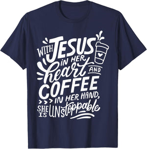 With Jesus In Her Heart And Coffee In Her Hand T-Shirt - T-Shirt | Navy