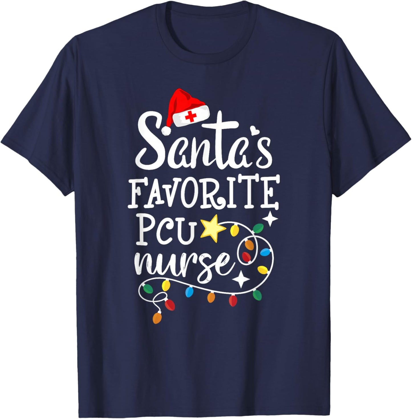 Merry Christmas Nurse Crew RN Santa's Favorite PCU Nurse T-Shirt - T-Shirt | Navy