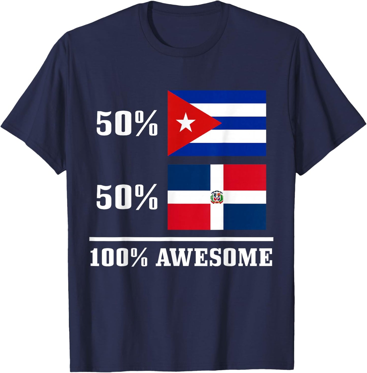 50% Cuba 50% Dominican Republic Cuban Flag Pride Heritage T-Shirt - T-Shirt | Navy