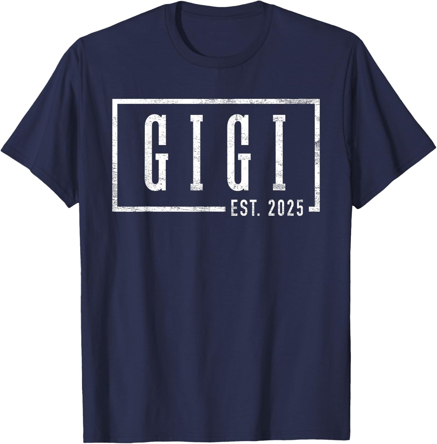 Gigi 2025 Gigi To Be New Gigi Gifts Sleek Framed Design T-Shirt - T-Shirt | Navy