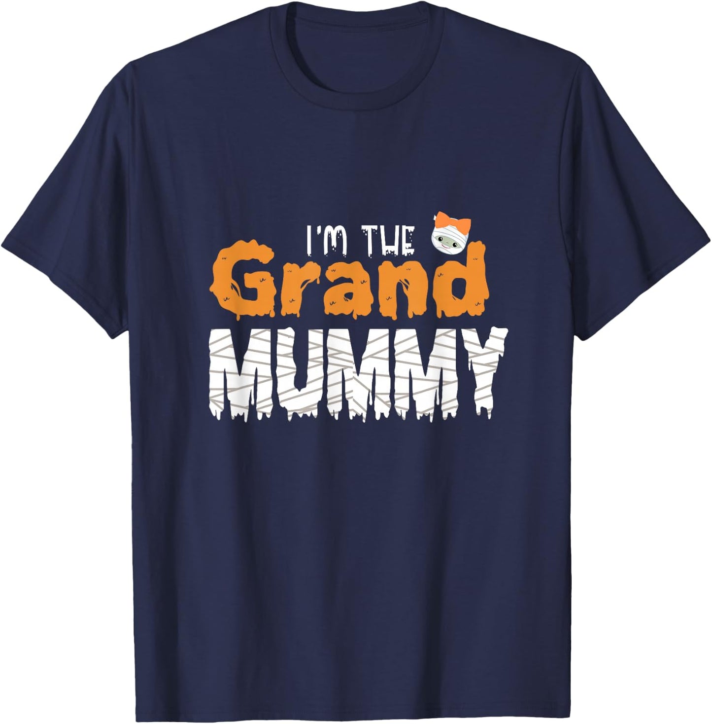 I'm The Grand Mummy Funny Grandma Family Halloween T-Shirt - T-Shirt | Navy