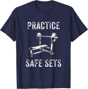 Practice Safe Sets - Funny Bench Press Men Women T-Shirt - T-Shirt | Navy