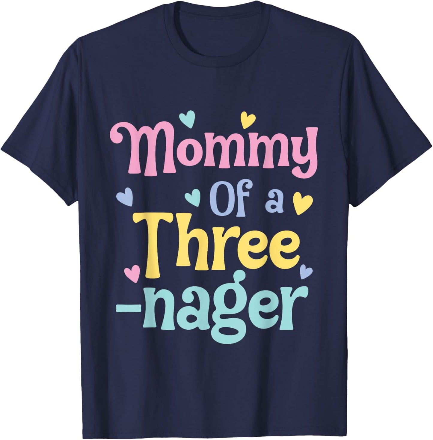 Mommy of A Threenager, 3rd Birthday Matching Family Party T-Shirt - T-Shirt | Navy