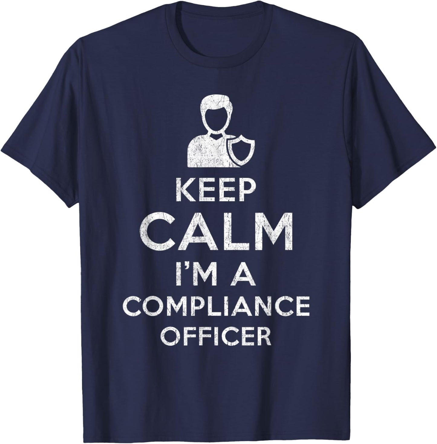 Keep calm I´m a Compliance Officer - Compliance Officer T-Shirt - T-Shirt | Navy