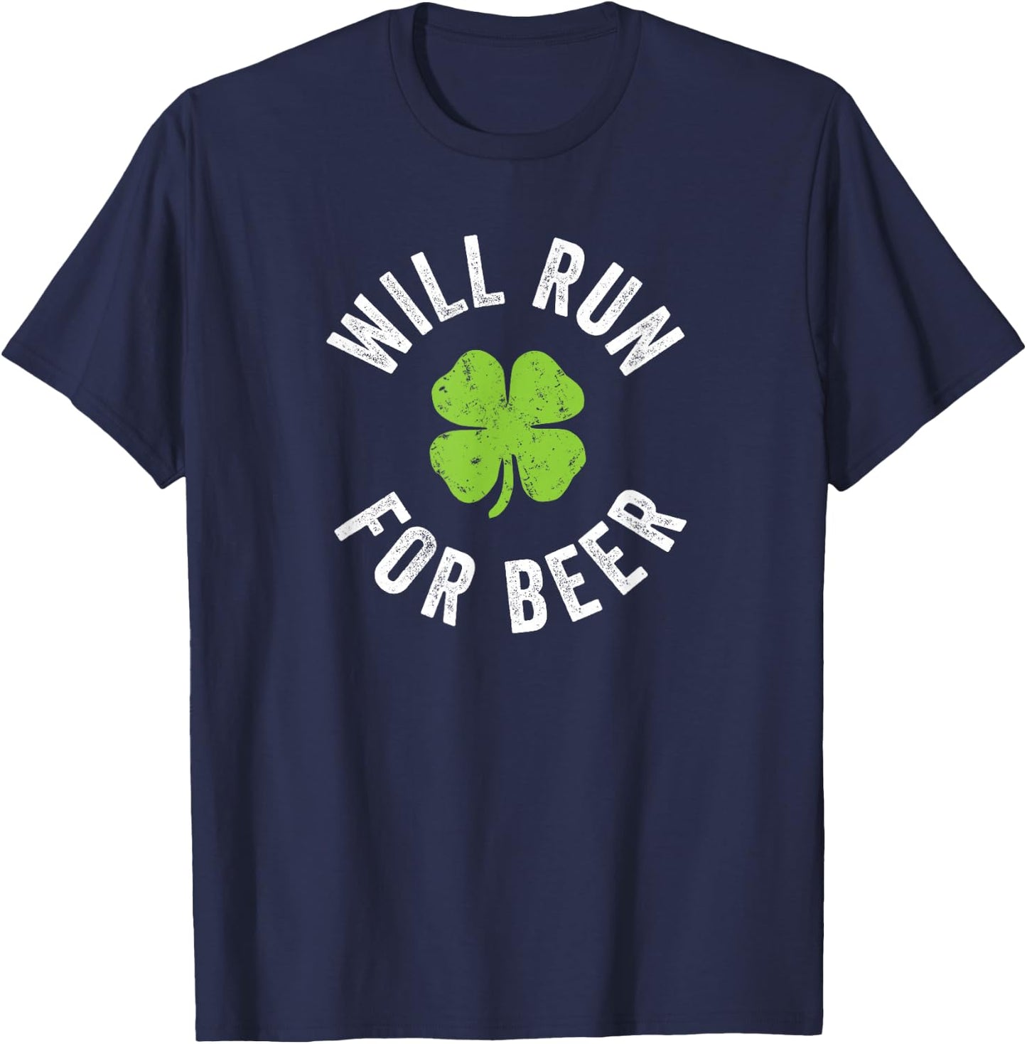 Will Run for Beer - St. Patrick's Day T-Shirt - T-Shirt | Navy