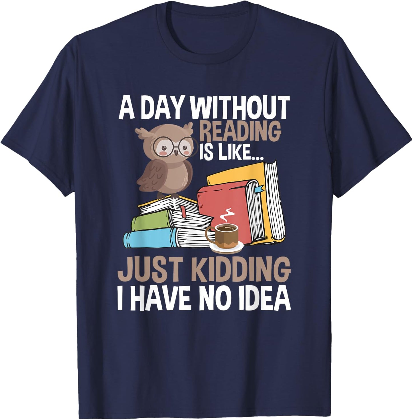 A Day Without Reading Bookworm T-Shirt - T-Shirt | Navy
