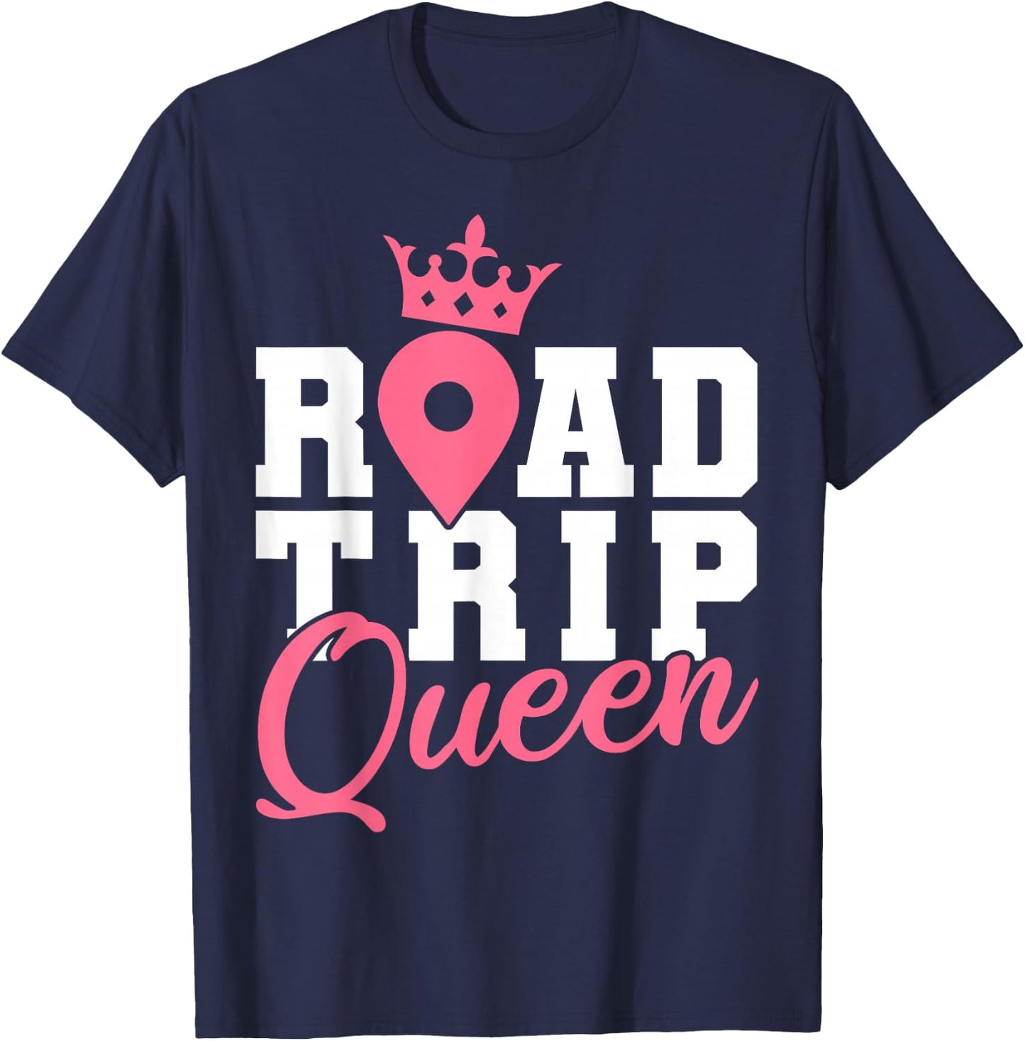Traveler Vacation Road Trip Queen Crown T-Shirt - T-Shirt | Navy