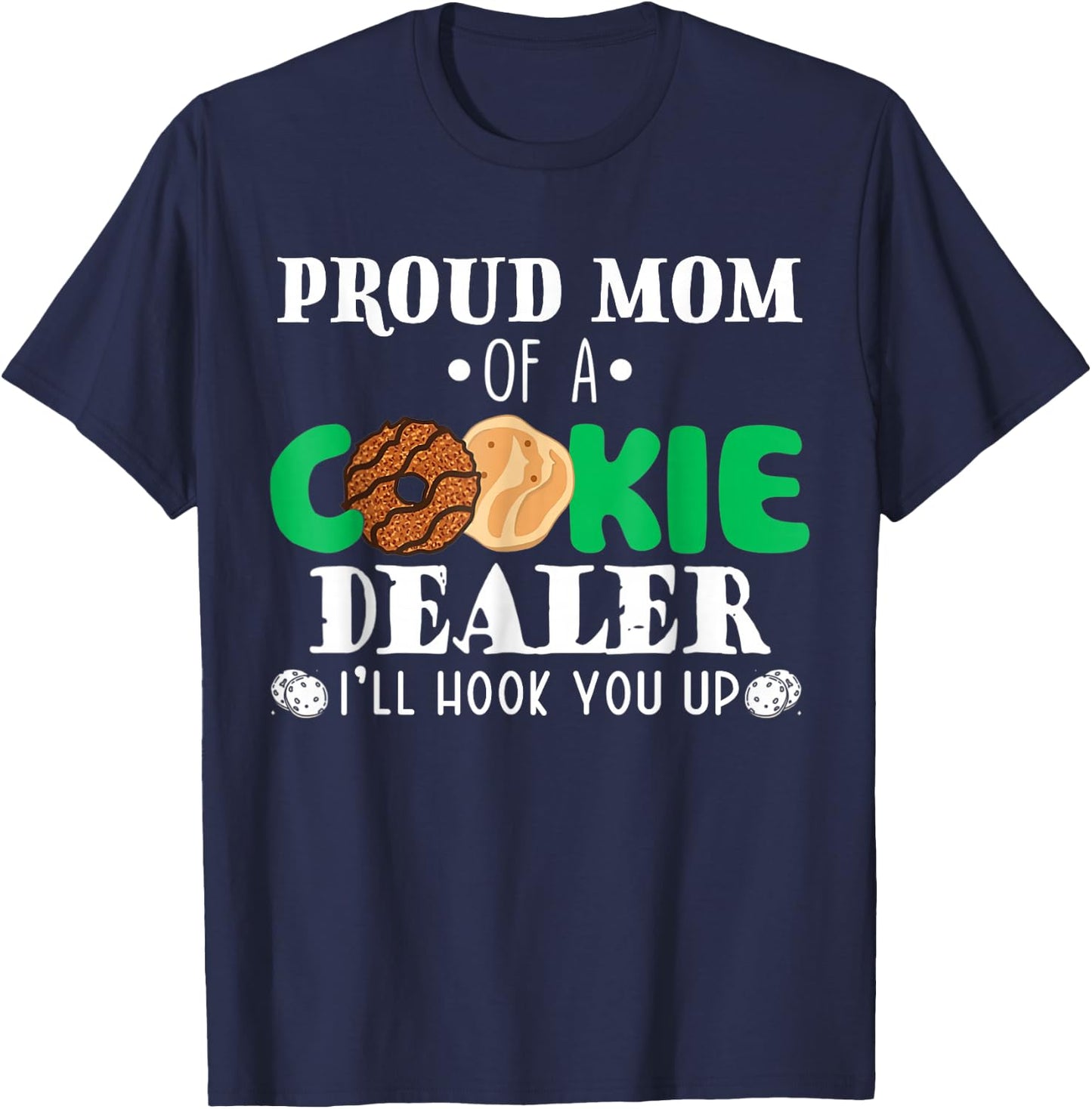 Proud Mom Of A Cookie Dealer Troop Leader Birthday Party T-Shirt - T-Shirt | Navy