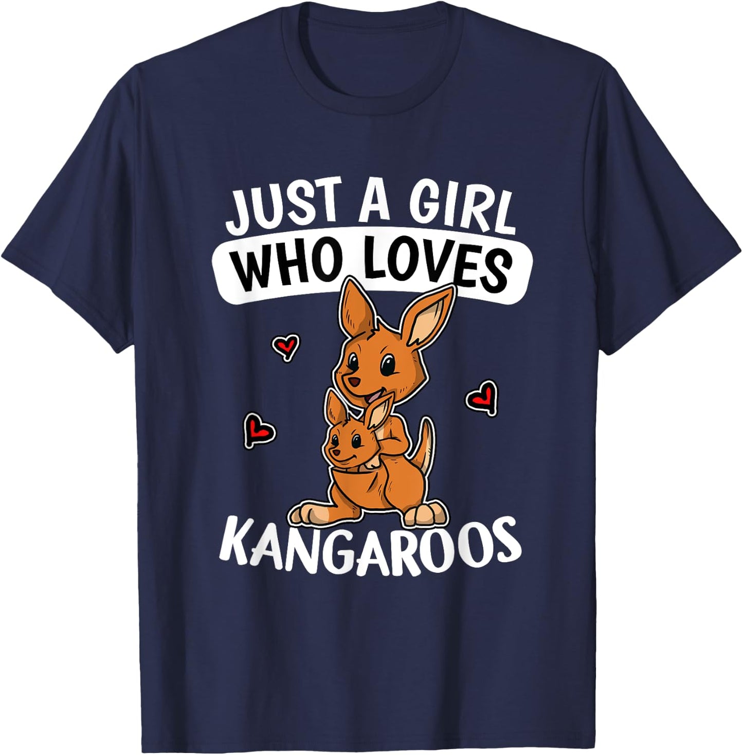 Just A Girl Who Loves Kangaroos Funny Kangaroo Costume T-Shirt - T-Shirt | Navy