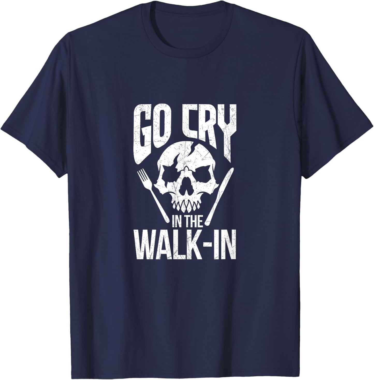 Go Cry In The Walk In T-Shirt - T-Shirt | Navy