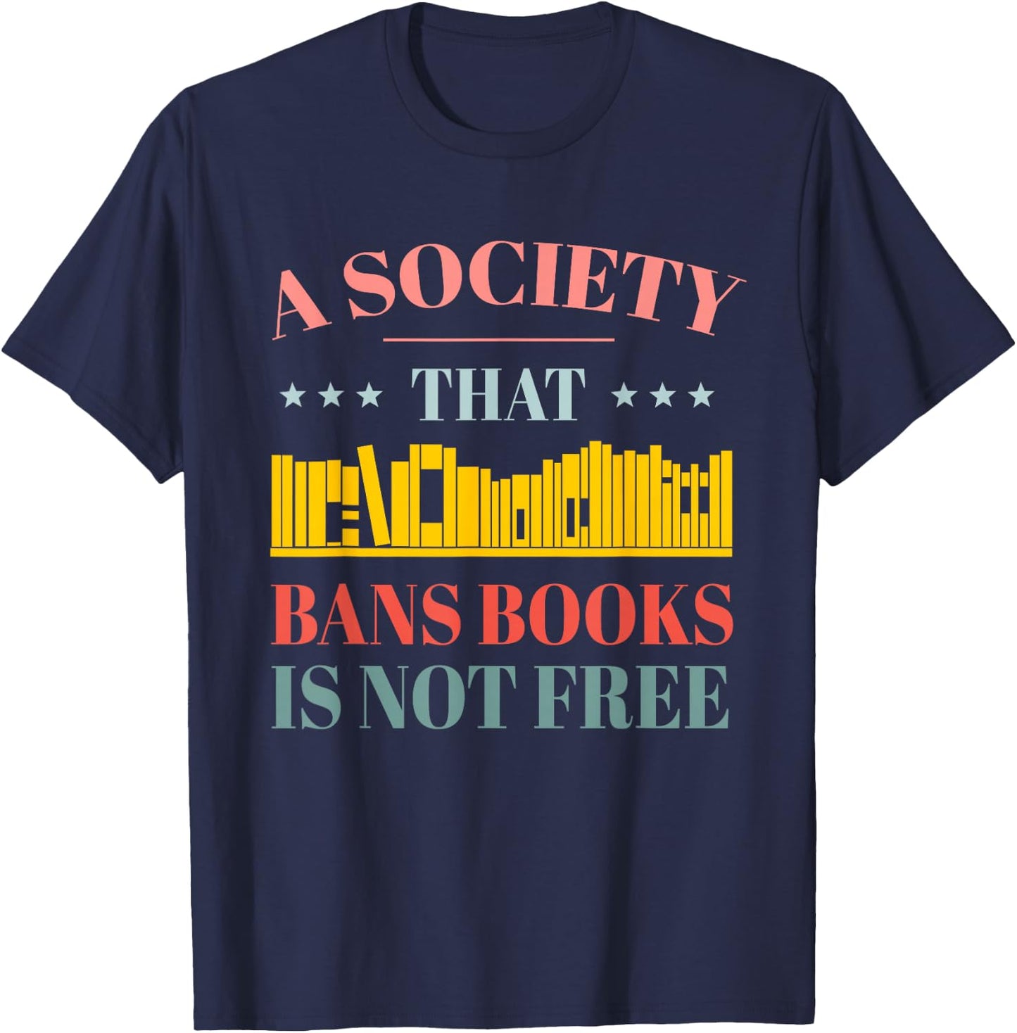 Stop Book Banning Protect Libraries Ban Books Not Bigots T-Shirt - T-Shirt | Navy