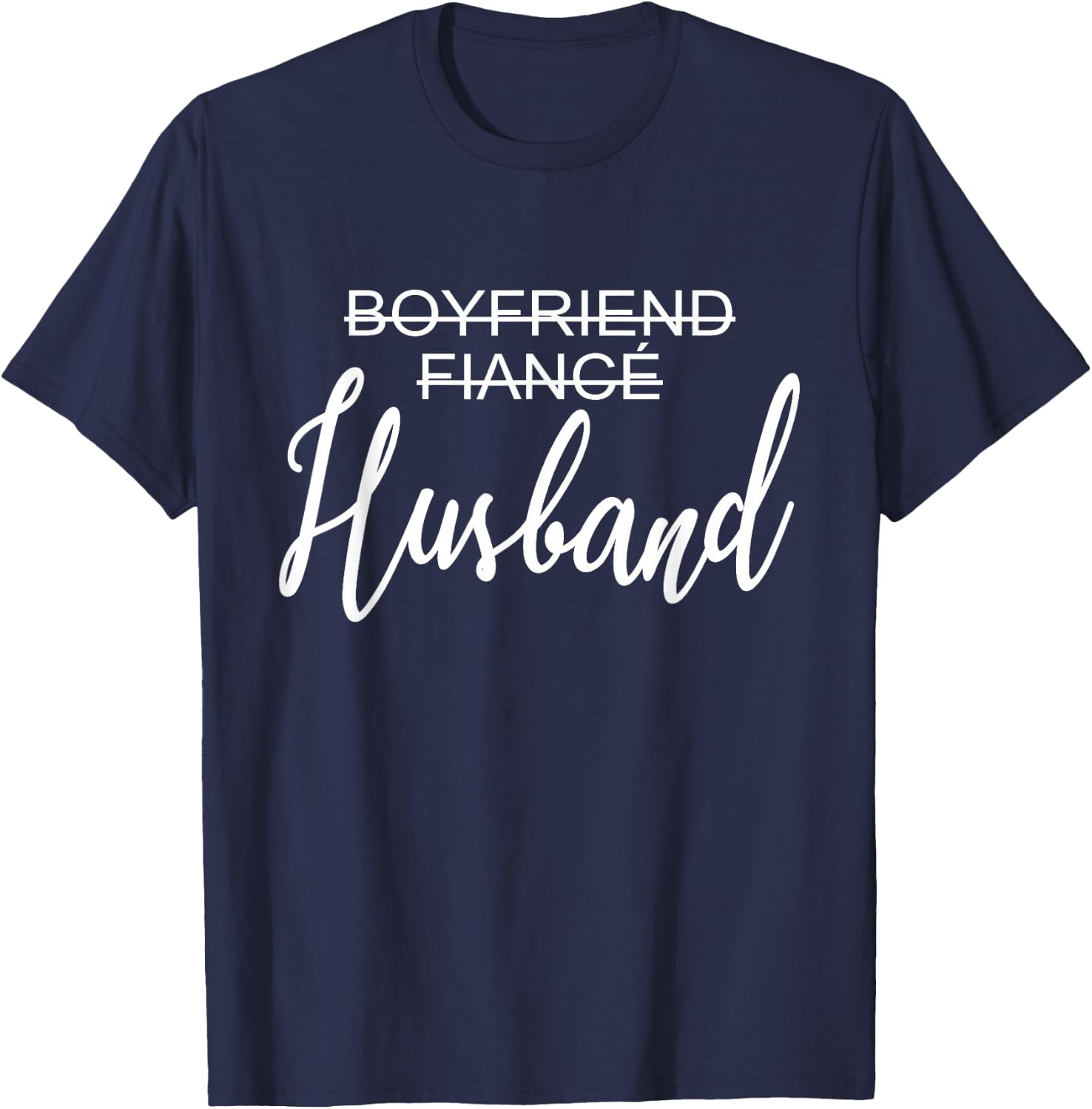 Boyfriend Fiancé Husband, Wedding, Just Married, Matching T-Shirt - T-Shirt | Navy