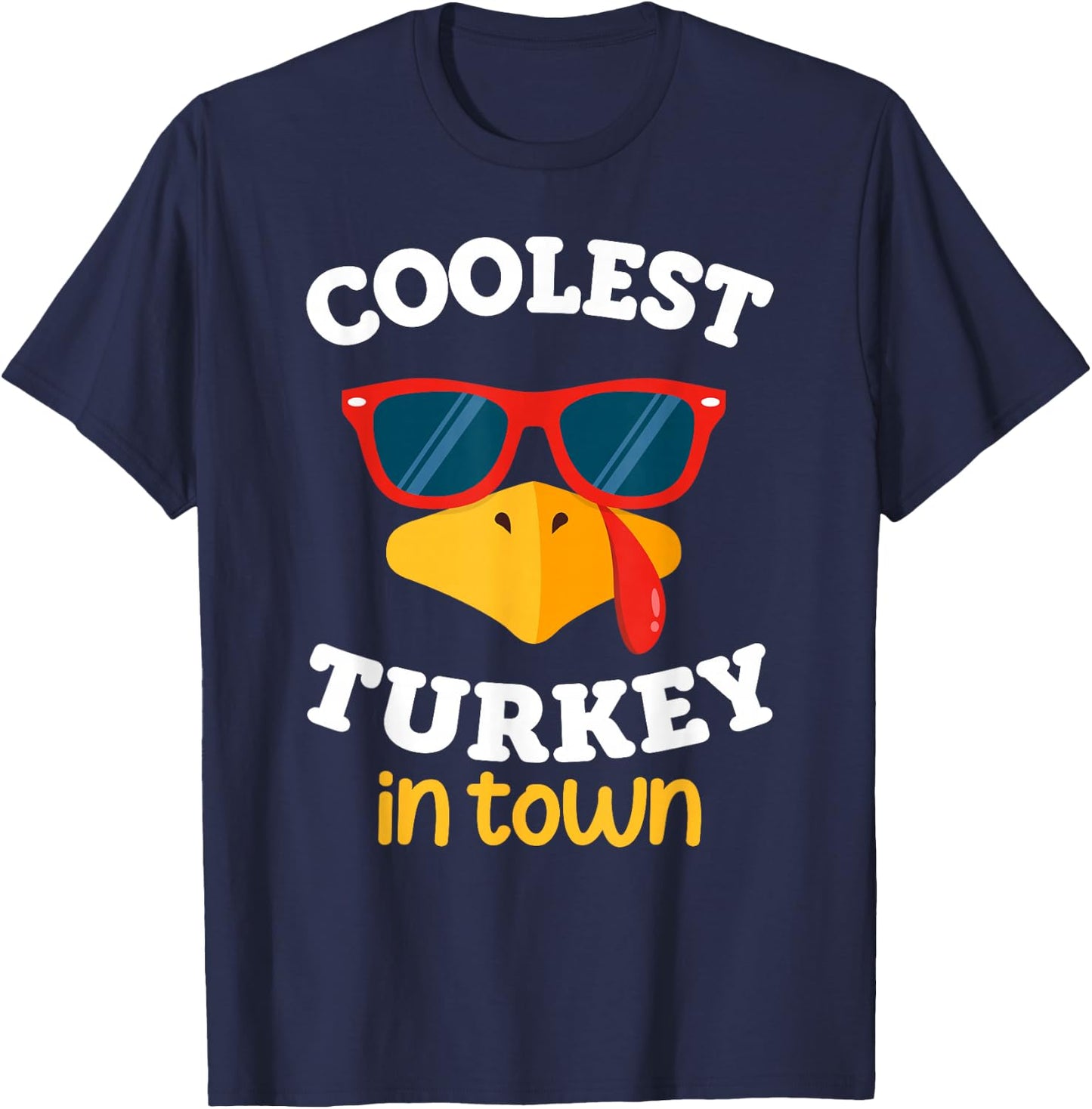 Coolest Turkey In Town Funny Thanksgiving Toddler Boy Girl T-Shirt - T-Shirt | Navy