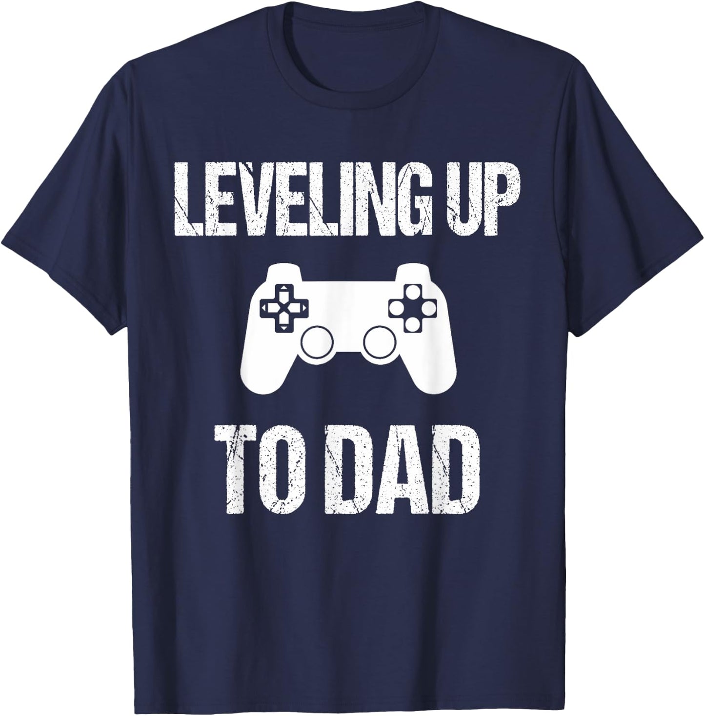 Leveling Up To Dad - Dad Pregnancy Announcement T-Shirt - T-Shirt | Navy