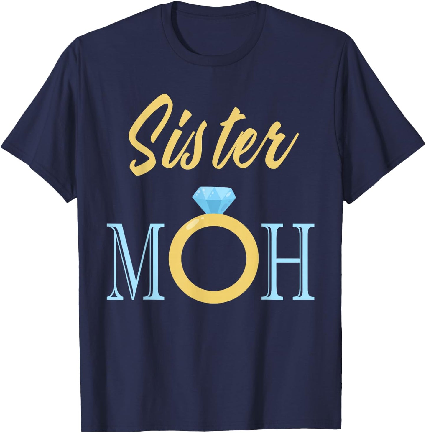 Sister Maid Of Honor Ring T-Shirt - T-Shirt | Navy