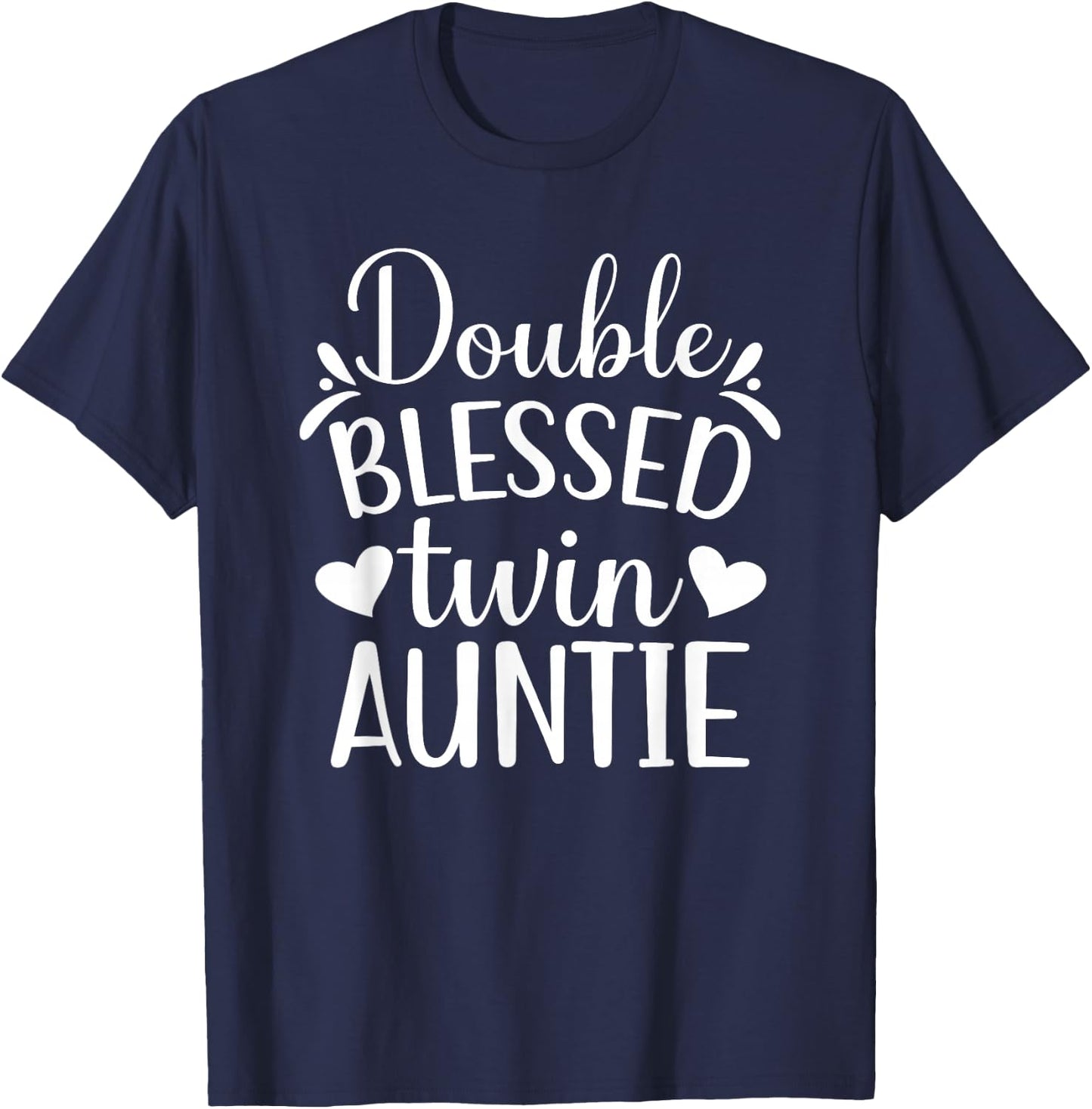 Double Blessed Twin Auntie Twin Aunt Of Twins T-Shirt - T-Shirt | Navy