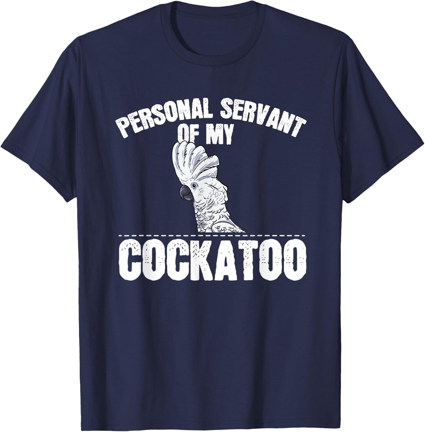 Funny Cockatoo Gift Bird Lovers- Umbrella Cockatoo T-Shirt - T-Shirt | Navy