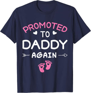 Going to Be A Daddy Again Promoted to Dad Again It's A Girl T-Shirt - T-Shirt | Navy