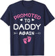 Going to Be A Daddy Again Promoted to Dad Again It's A Girl T-Shirt - T-Shirt | Navy