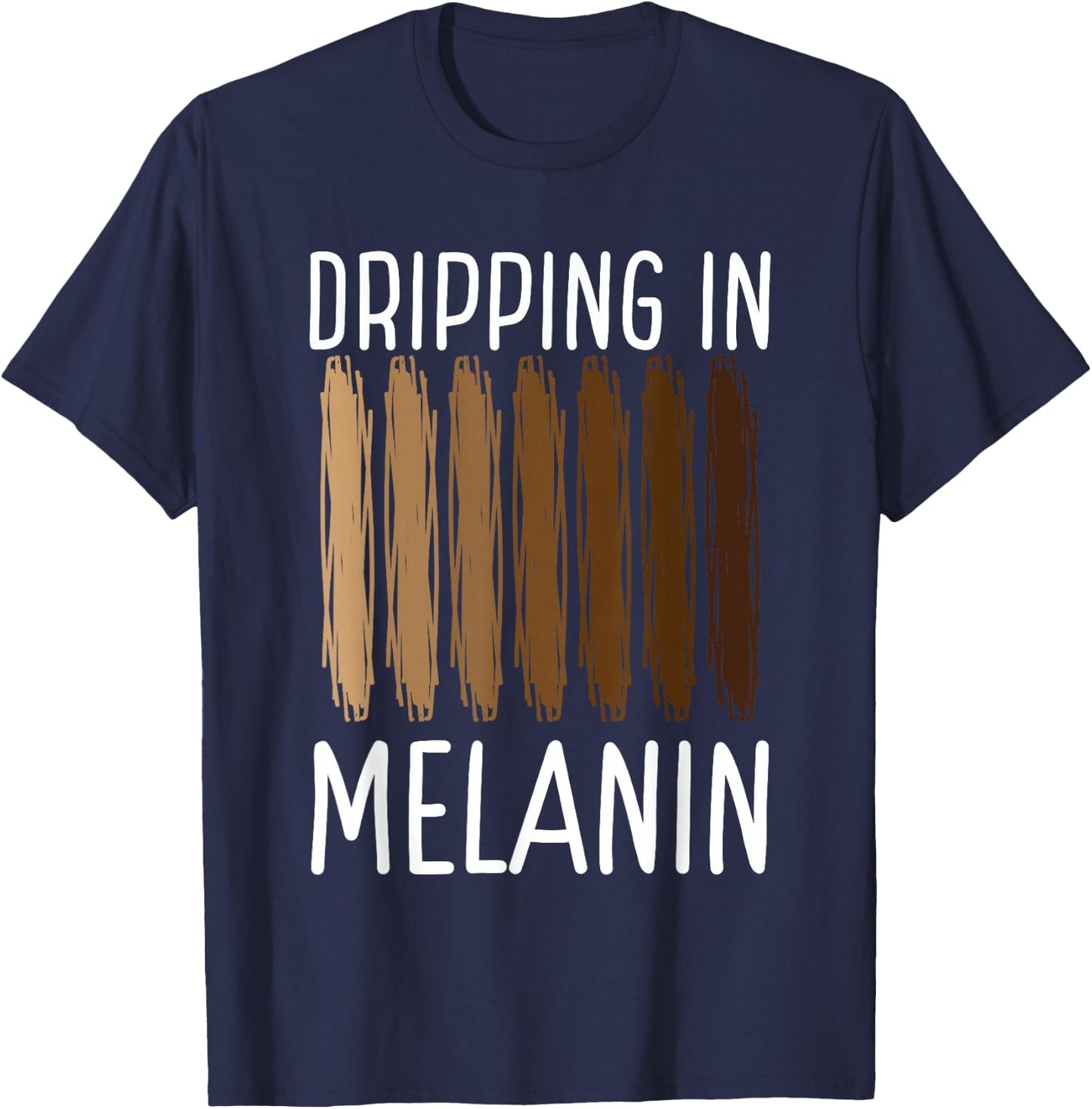 Dripping In Melanin African American Melanin Queen King T-Shirt - T-Shirt | Navy