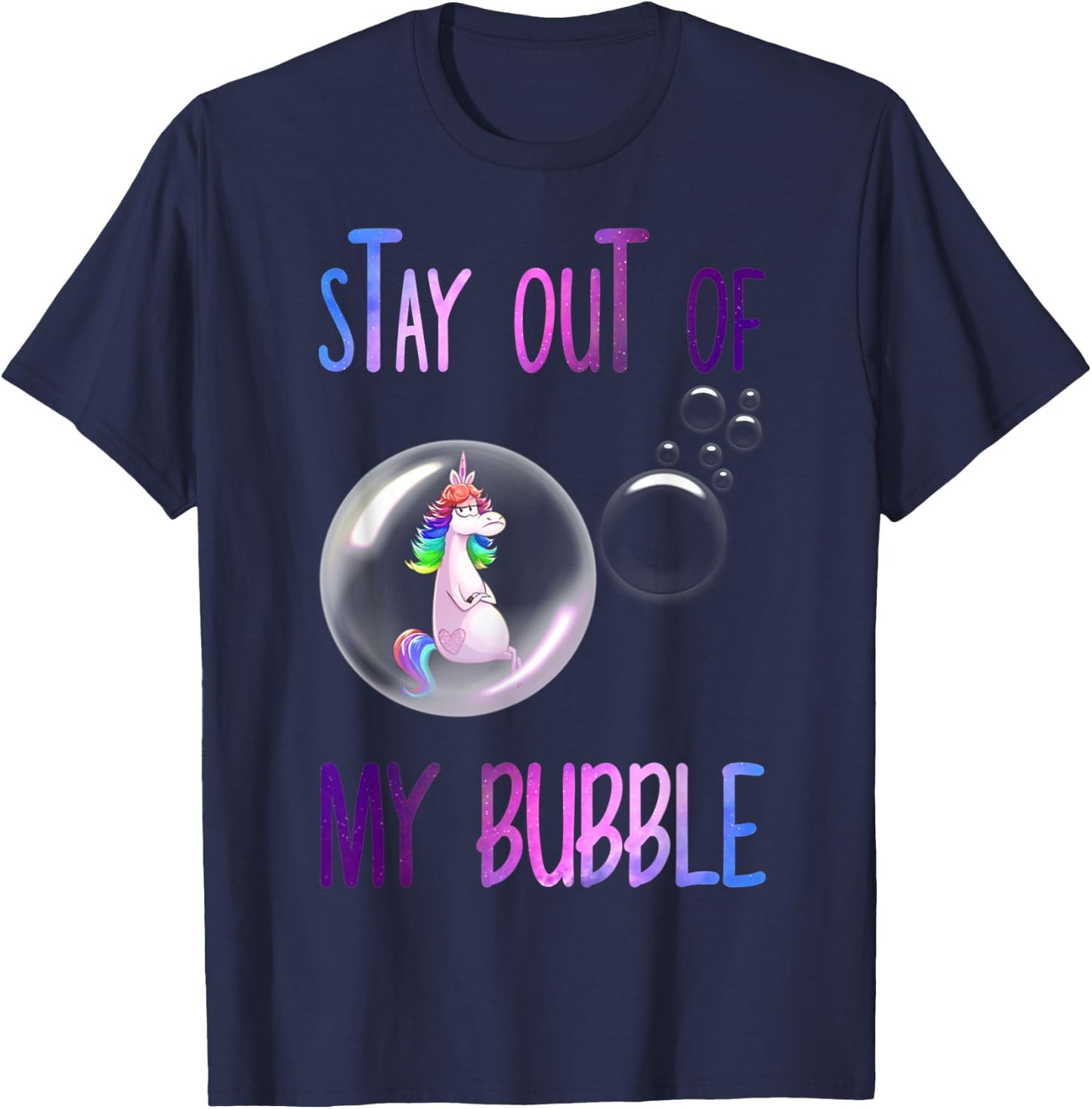 Funny Unicorn Rainbow Stay Out Of My Bubble T-Shirt - T-Shirt | Navy