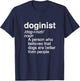 Definition Doginist: Dogs are better than people, Funny DOG T-Shirt - T-Shirt | Navy