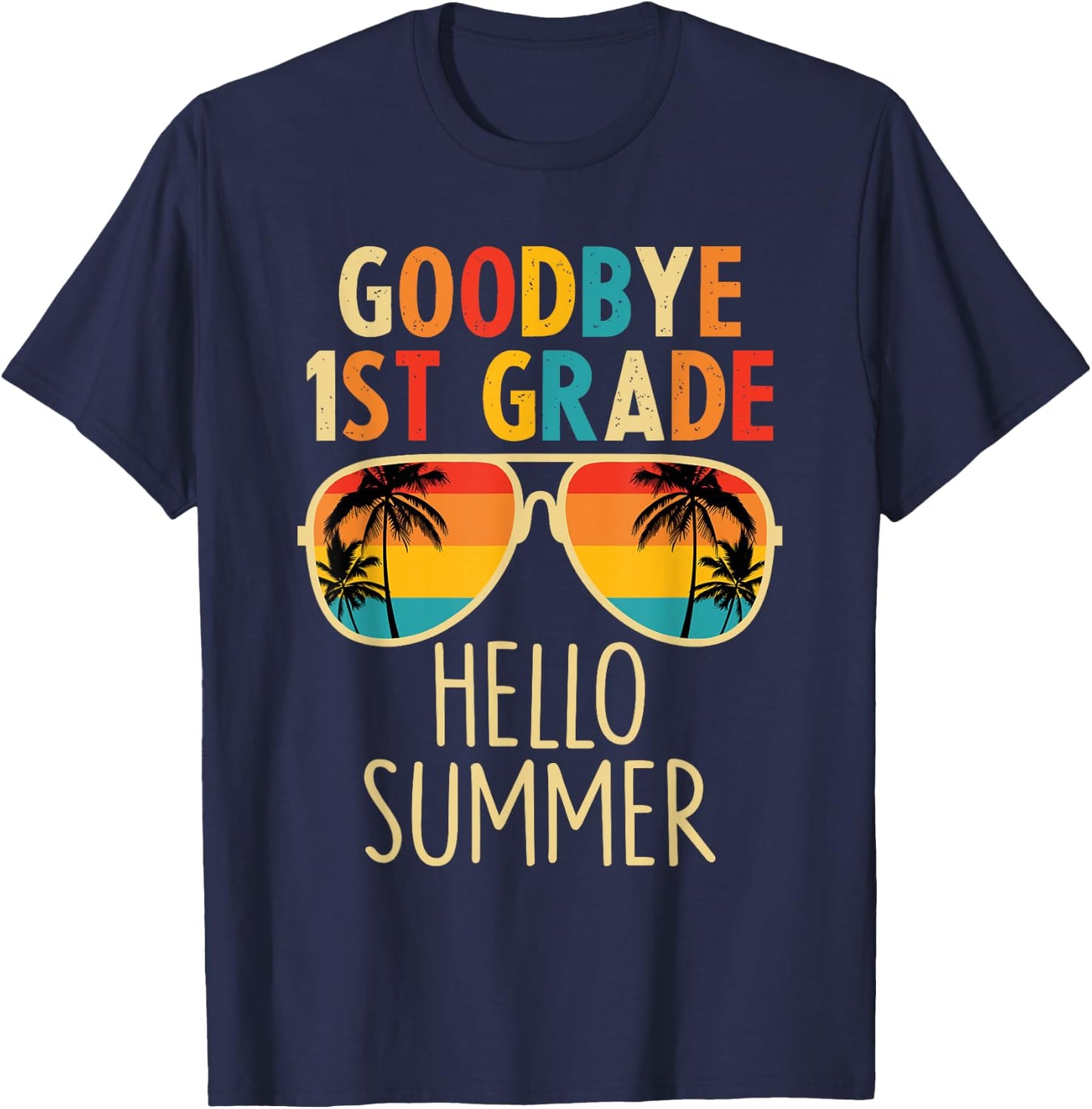 Goodbye 1st Grade Hello Summer Last Day Of School Boys Kids T-Shirt - T-Shirt | Navy