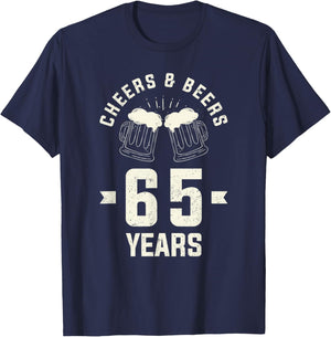 Cheers Beers 65 Years Old 65th Birthday Gift Drinking T-Shirt - T-Shirt | Navy