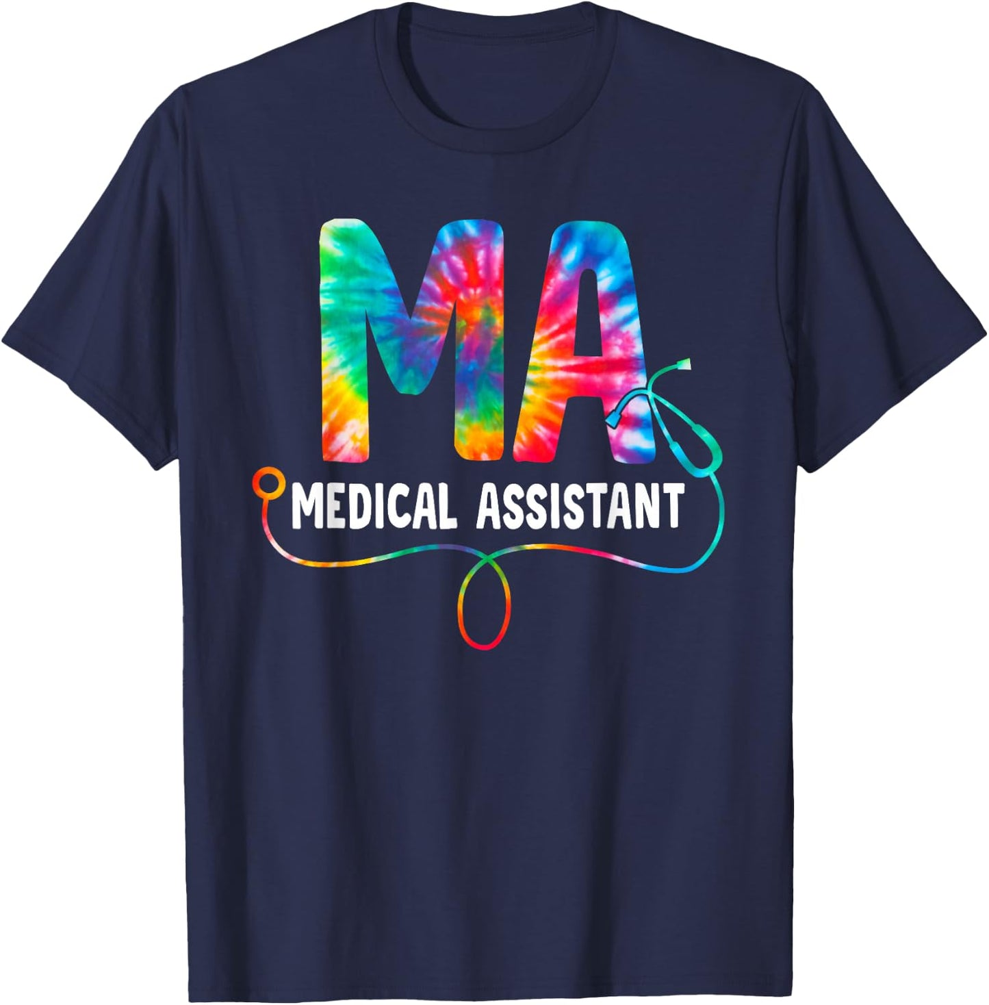 Tie Dye MA Medical Assistant Nurse Stethoscope MA T-Shirt - T-Shirt | Navy