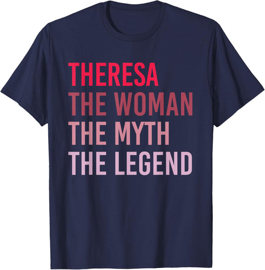 Custom Funny Christmas Girl Women Mom Ideas Theresa The Woman The Myth The Legend Personalized Name Birthday Gift T-Shirt - T-Shirt | Navy