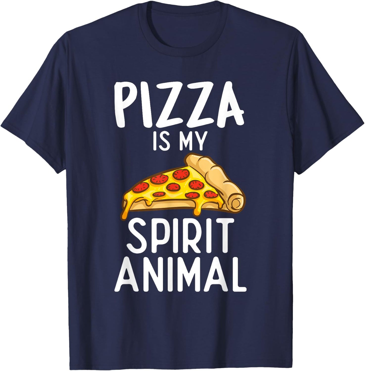 Pizza is my Spirit Animal Snack Pizzalove Pizza T-Shirt - T-Shirt | Navy