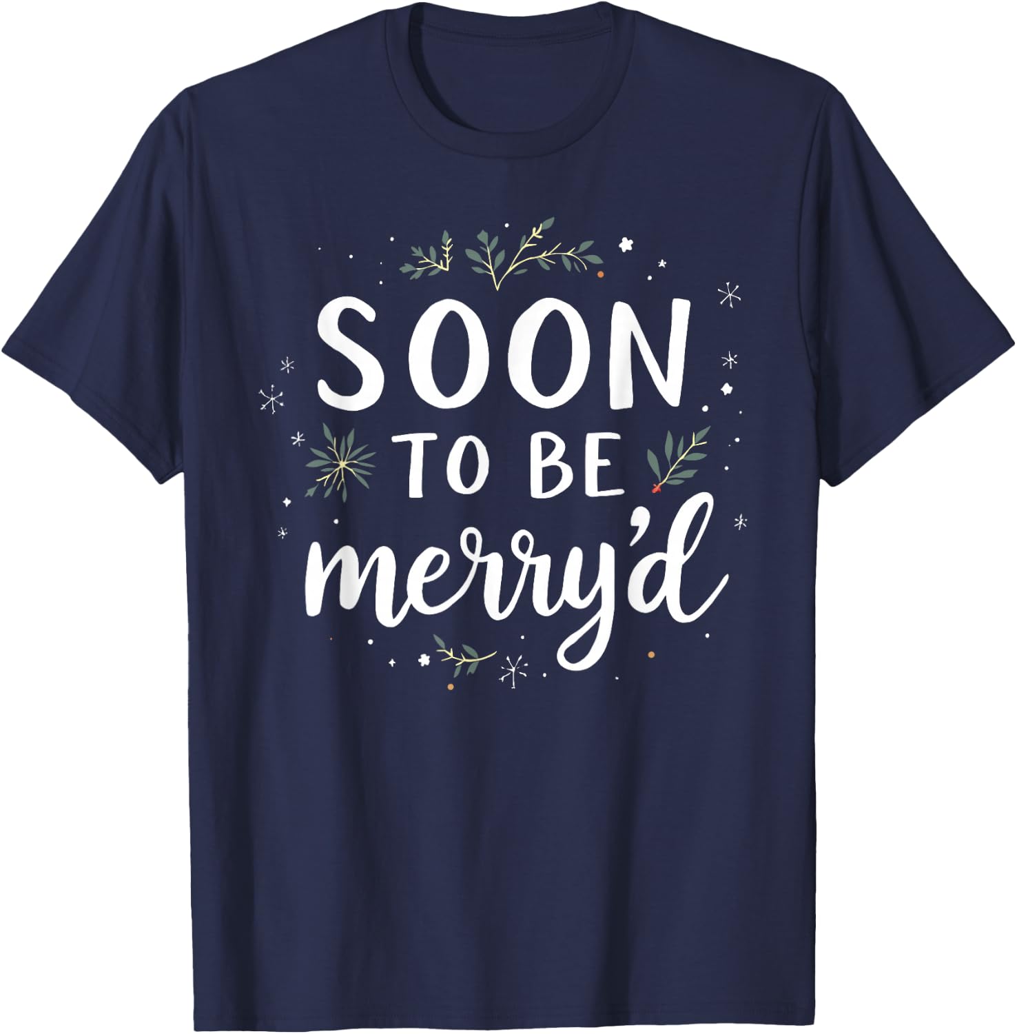 Soon to Be Merry'd Christmas Engaged Fiance Santa Couples T-Shirt - T-Shirt | Navy