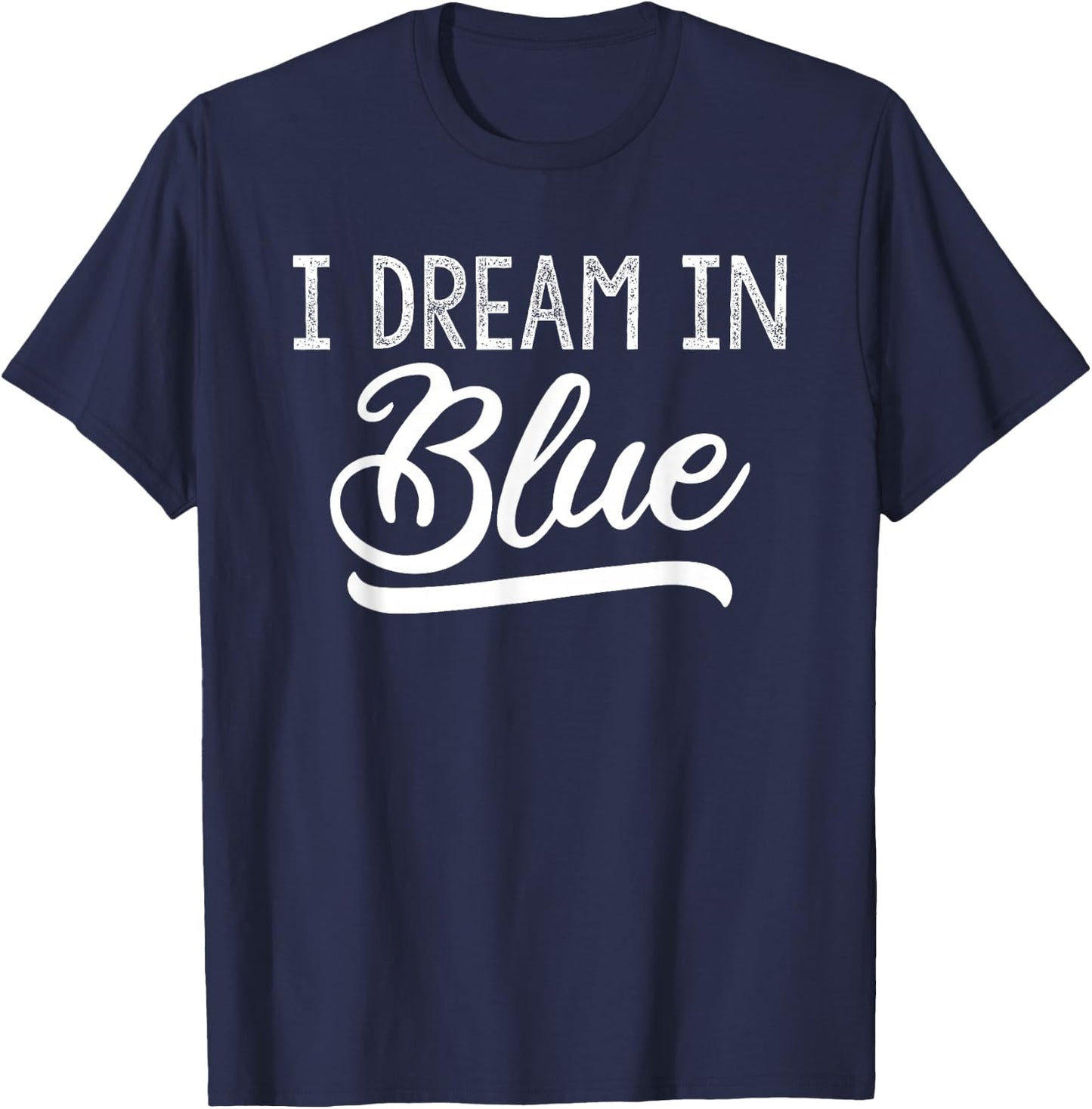 Winners Wear Blue Team Spirit Game Competition Color Sports T-Shirt - T-Shirt | Navy