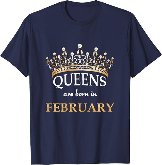 Cute Queens Are Born In February Birthday Women Gift T-Shirt - T-Shirt | Navy