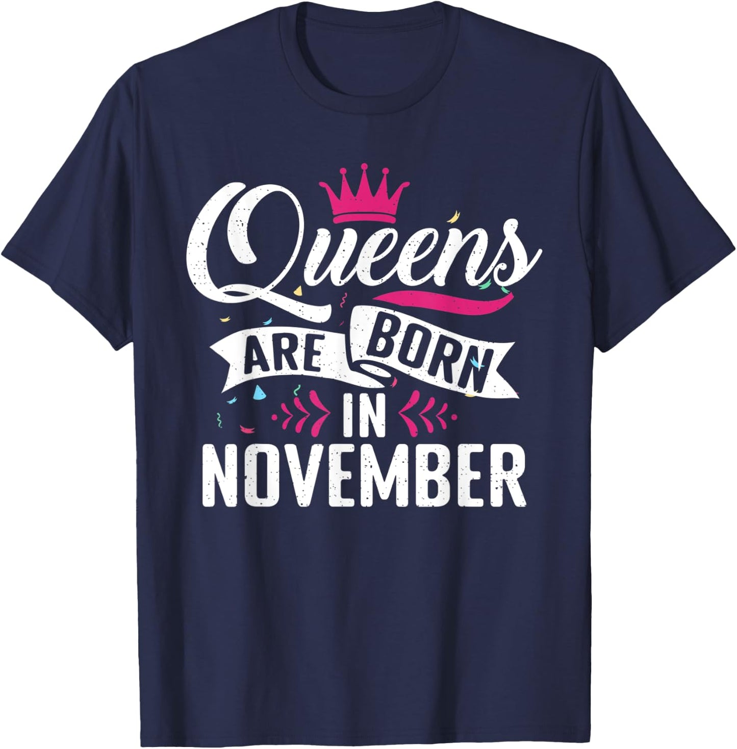 Queens are born in November Birthday T-Shirt - T-Shirt | Navy