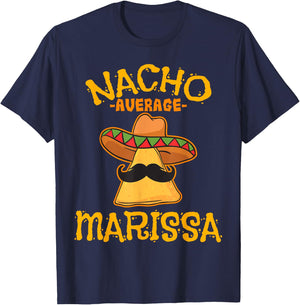 Nacho Average Marissa Personalized Name Funny Taco T-Shirt - T-Shirt | Navy