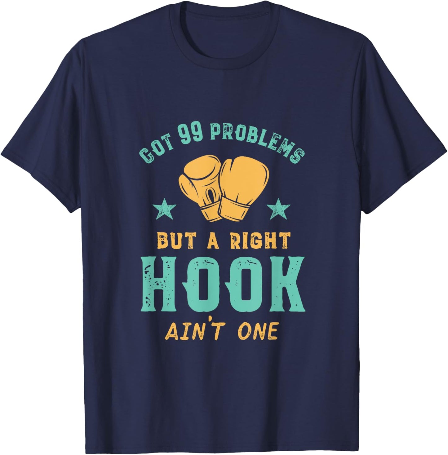 Got 99 Problems Right Hook Ain't One Funny Women Kickboxing T-Shirt - T-Shirt | Navy