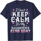 I Can't Keep Calm It's My Daughter 22 Birthday Happy To Her T-Shirt - T-Shirt | Navy