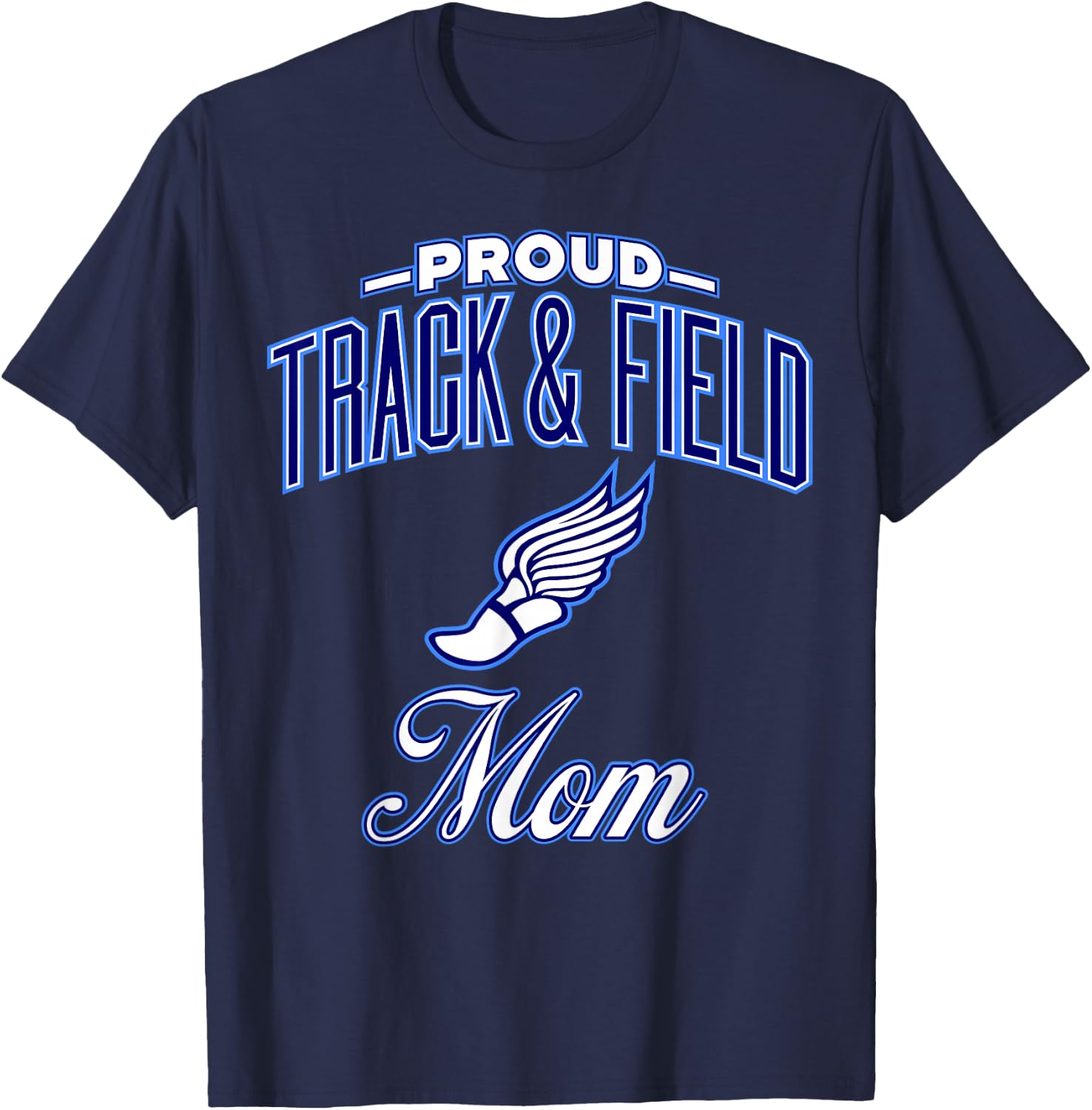 Track & Field Mom Shirt T-Shirt - T-Shirt | Navy