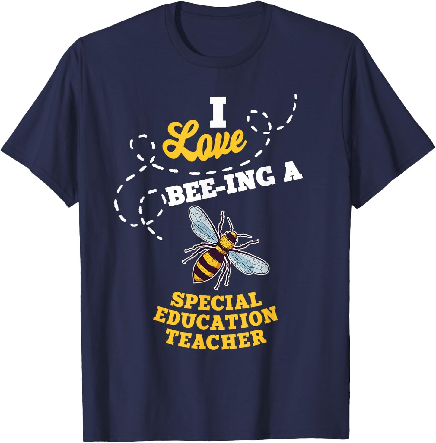 I Love Bee-Ing A Special Education Teacher Honey Bee Job Women T-Shirt - T-Shirt | Navy