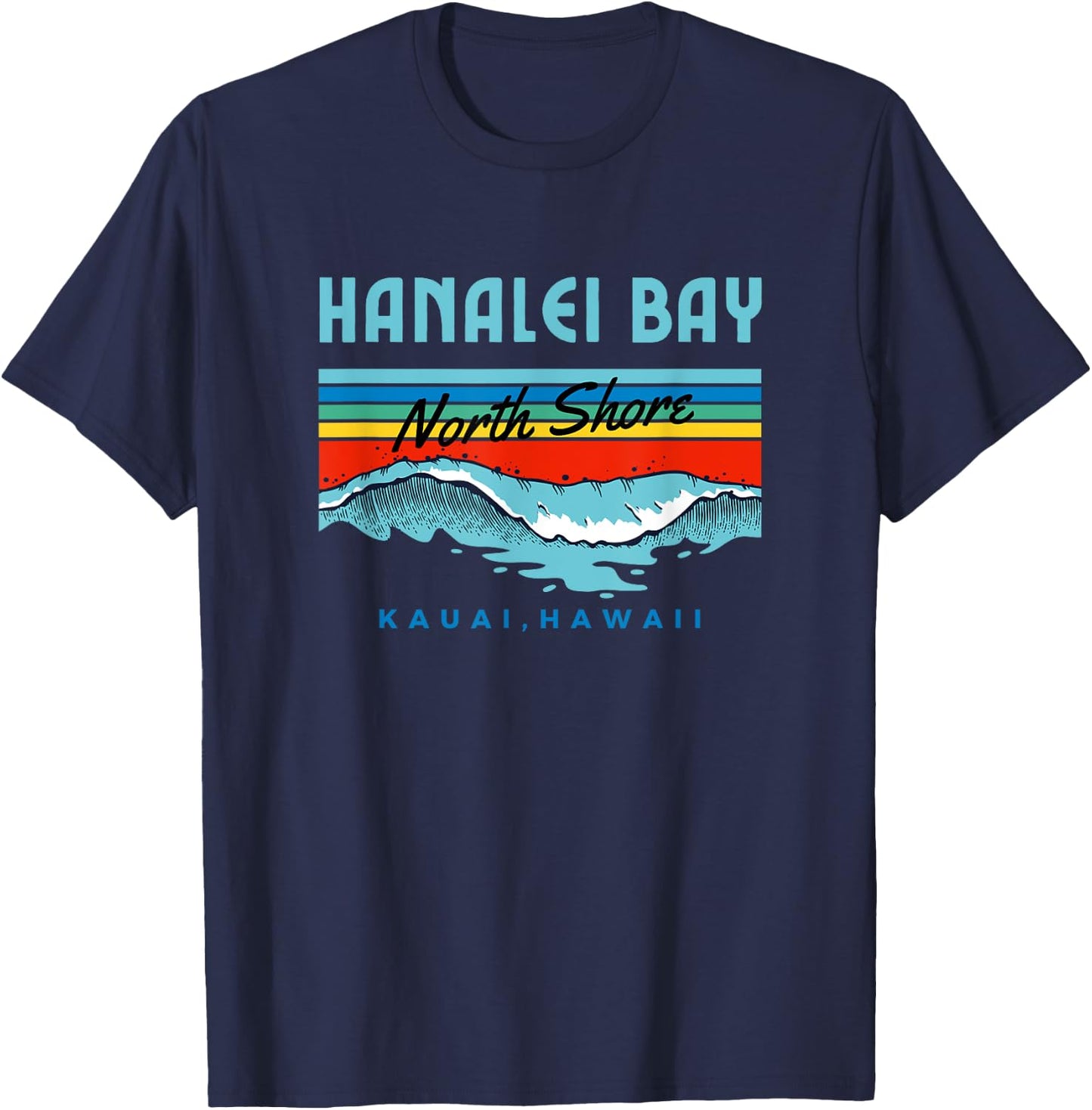 Hanalei Bay Shirt Kauai Hawaii North Shore T-Shirt - T-Shirt | Navy