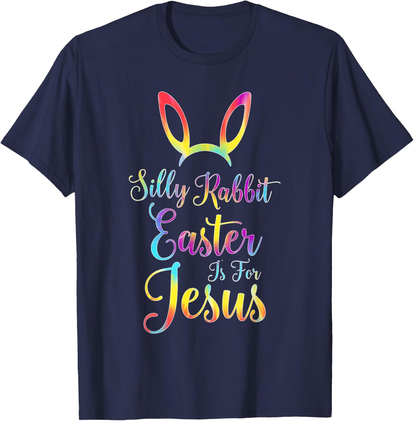 Christian Easter Silly Rabbit Easter is for Jesus T-Shirt - T-Shirt | Navy